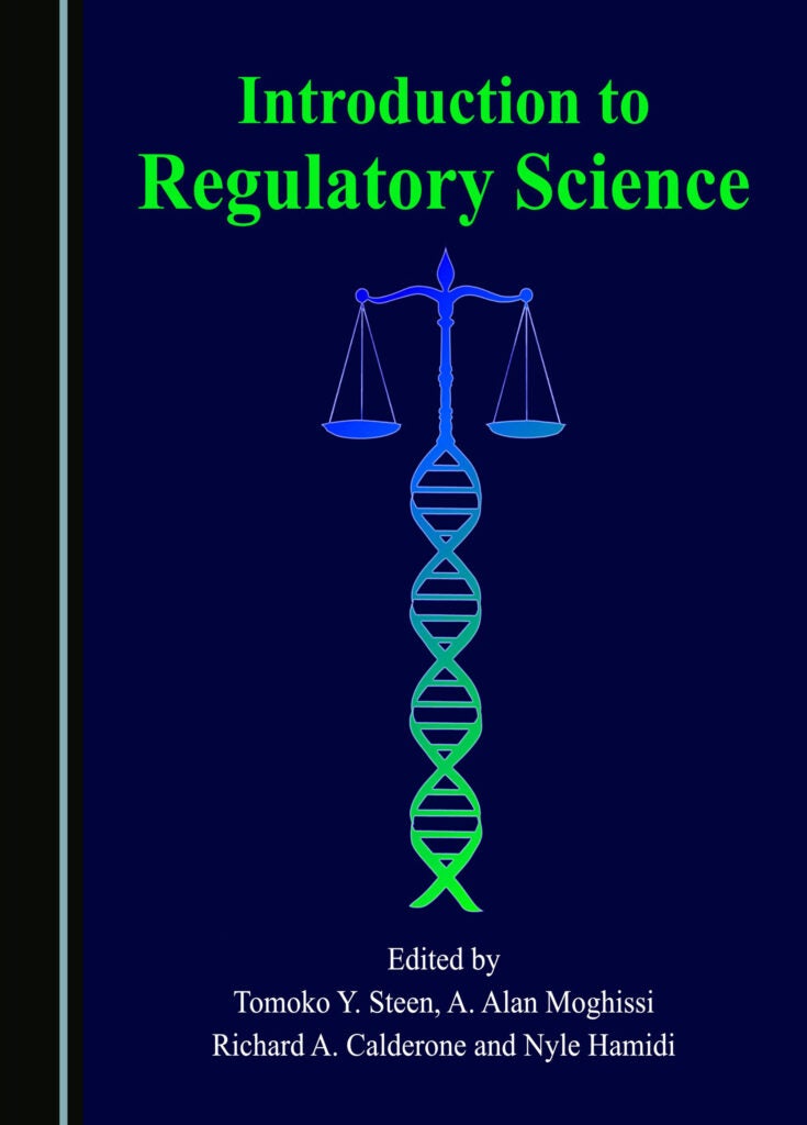 The cover of Introduction to Regulatory Science, edited by Tomoko Y. Steen, A. Alan Moghissi, Richard A. Calderone and Nyle Hamidi